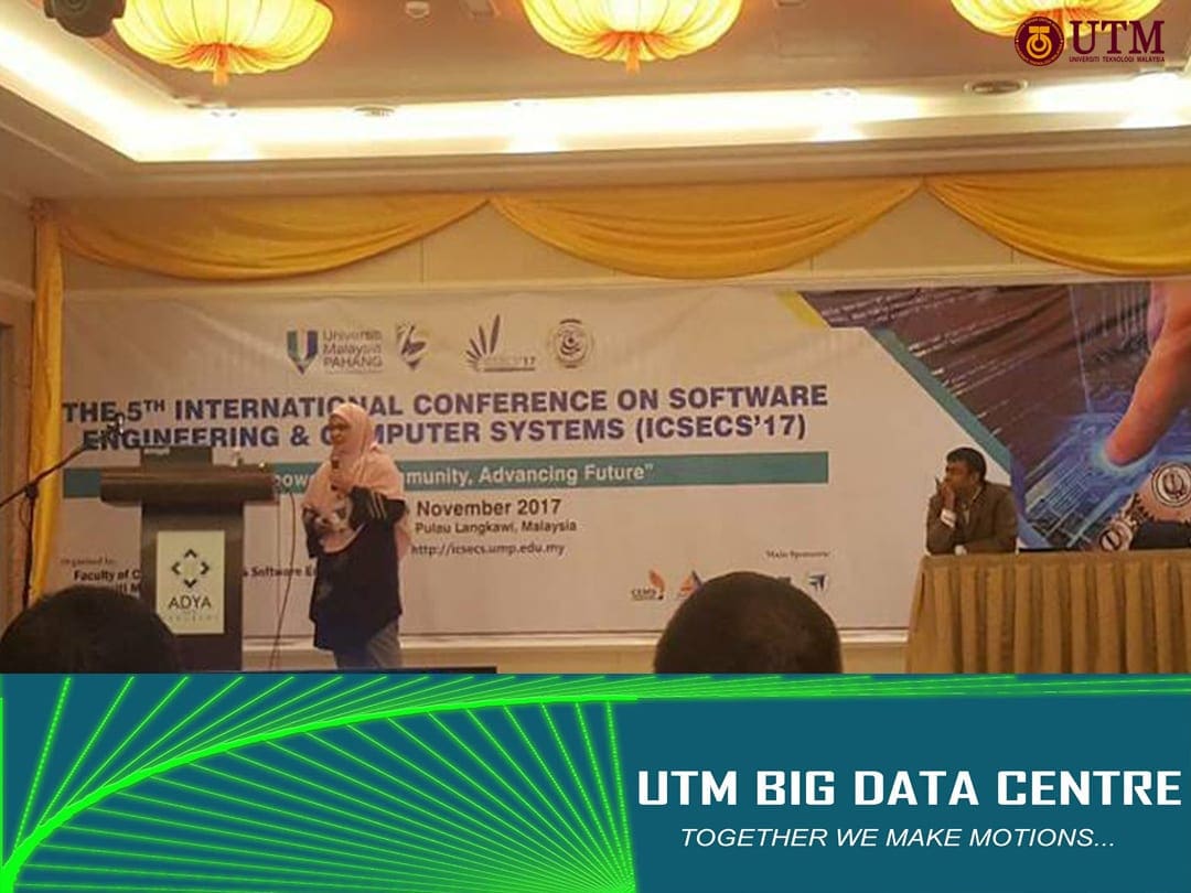23 Nov : Director of UTM Big Data Centre, Invited Keynote Speaker at ICSECS ’17