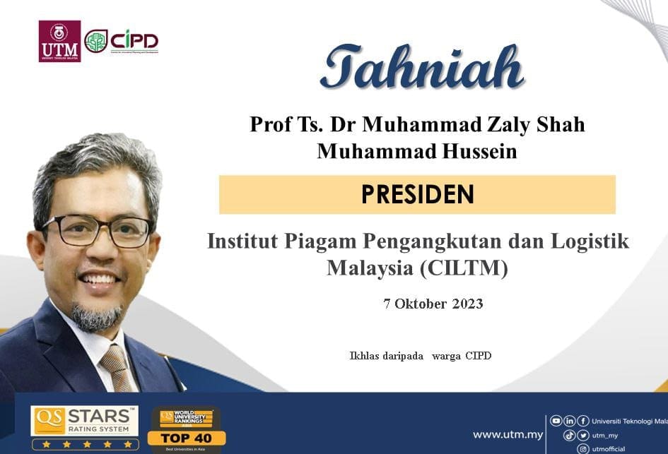Perlantikan Prof Ts. Dr Muhammad Zaly Shah Muhammad Hussien sebagai Presiden Institut Piagam Pengangkutan dan Logistik Malaysia (CILTM)