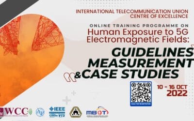ITU Online Training: “Human Exposure to 5th Generation (5G) Electromagnetic Fields: Guidelines, Measurement and Case Studies”, 10th – 16th October 2022